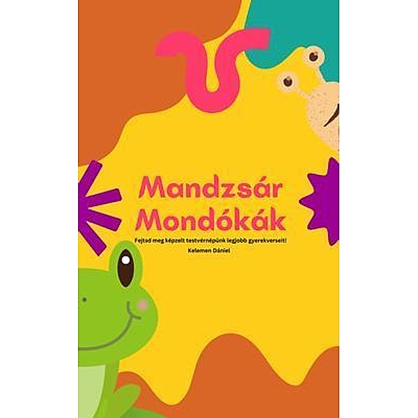 Mandzsár Mondókák / imprint, Dániel Kelemen
