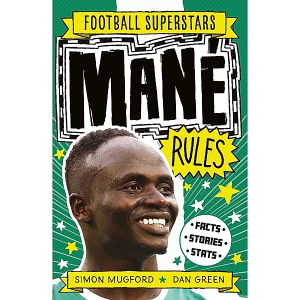 Mané Rules / Football Superstars Bd.15, Simon Mugford
