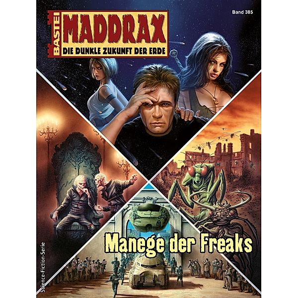 Manege der Freaks / Maddrax Bd.385, Claudia Kern