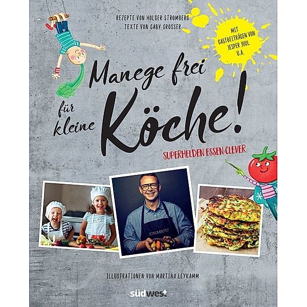 Manege frei für kleine Köche!, Holger Stromberg, Gaby Grosser