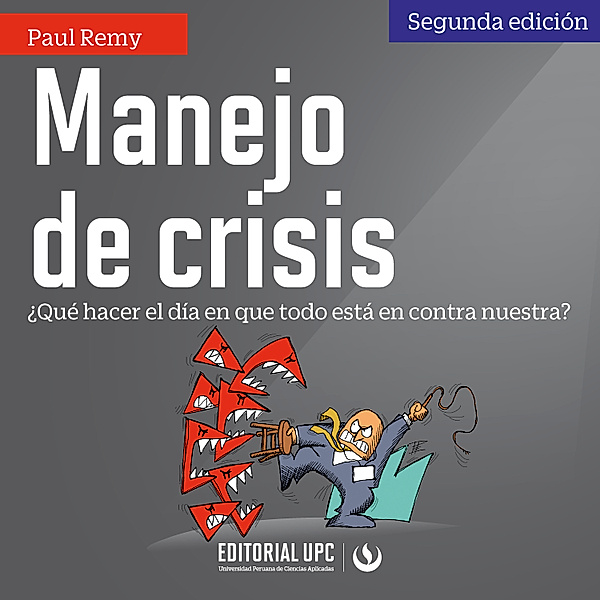 Manejo de crisis, Paul Remy