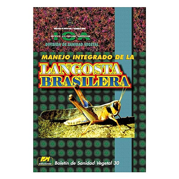 Manejo integrado de la langosta brasilera, Varios Autores