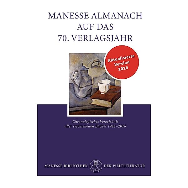 Manesse Almanach auf das 70. Verlagsjahr