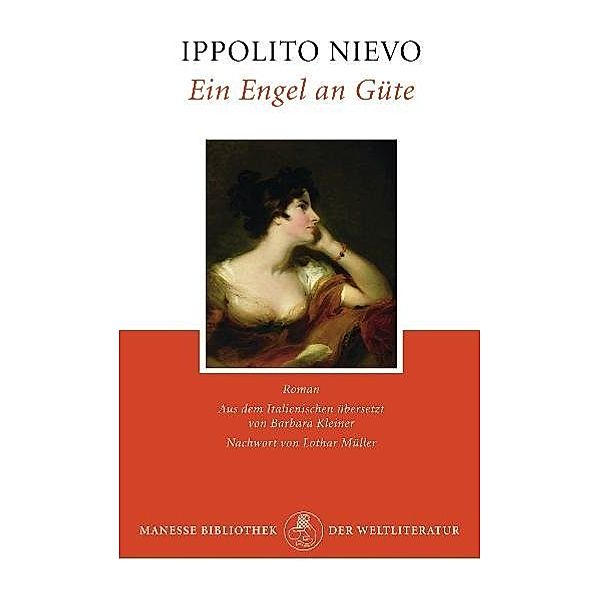 Manesse Bibliothek der Weltliteratur / Ein Engel an Güte, Ippolito Nievo