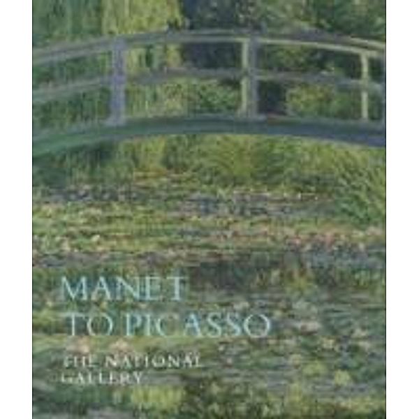 Manet to Picasso, Christopher Riopelle