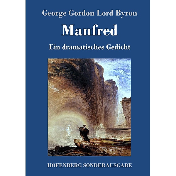 Manfred, George G. N. Lord Byron