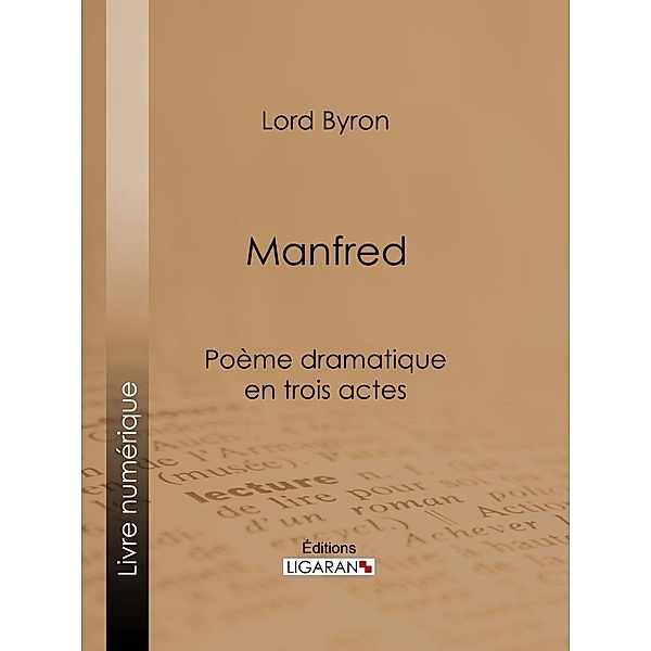 Manfred, Lord Byron, Ligaran