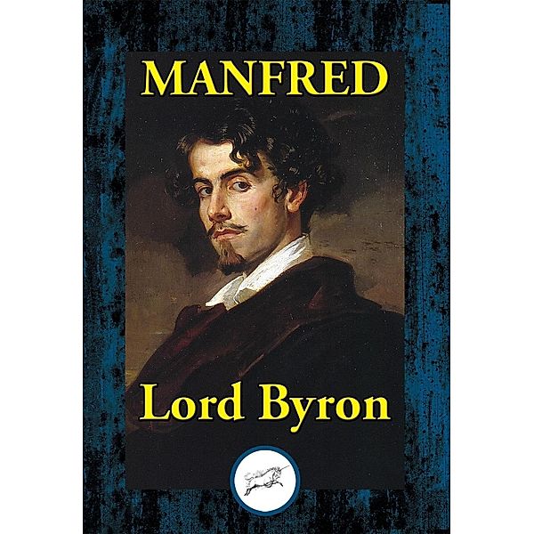 Manfred / Dancing Unicorn Books, Lord Byron