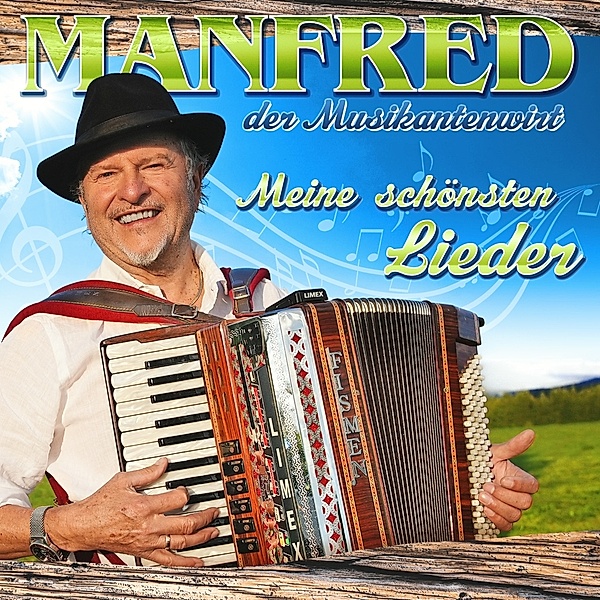 Manfred der Musikantenwirt - Meine schönsten Lieder CD, Manfred Der Musikantenwirt