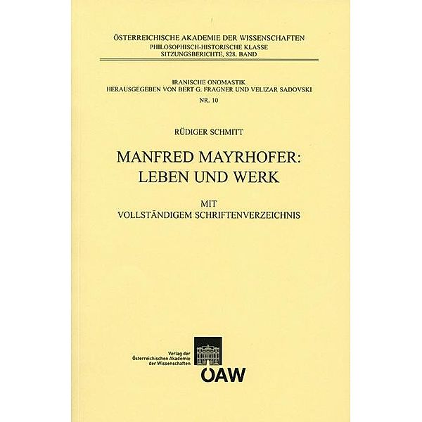 Manfred Mayrhofer: Leben und Werk, Rüdiger Schmitt