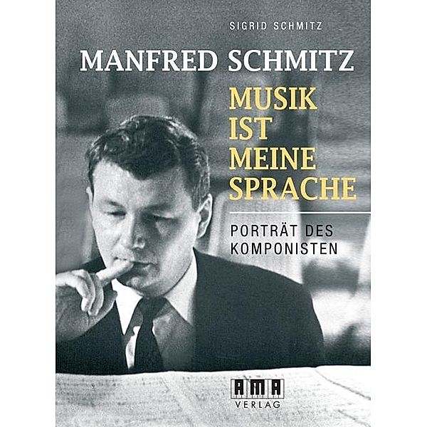 Manfred Schmitz - Musik ist meine Sprache, Manfred Schmitz