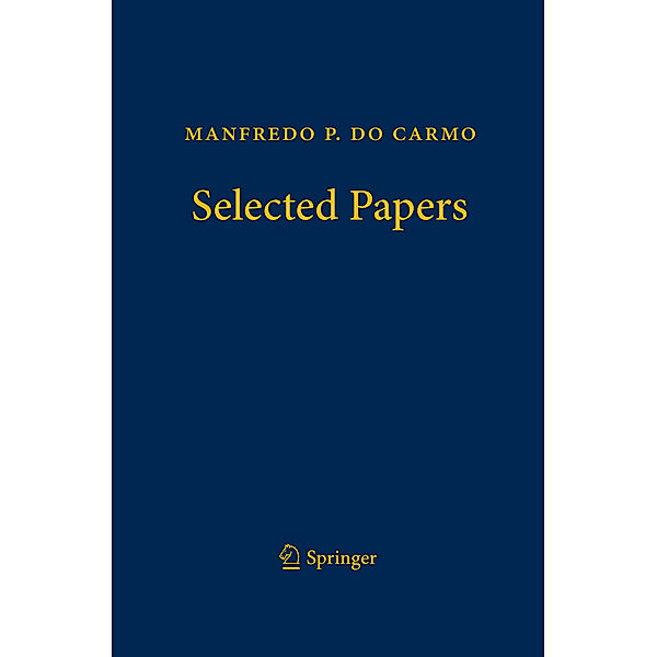 Manfredo P. do Carmo - Selected Papers, Manfredo P. do Carmo