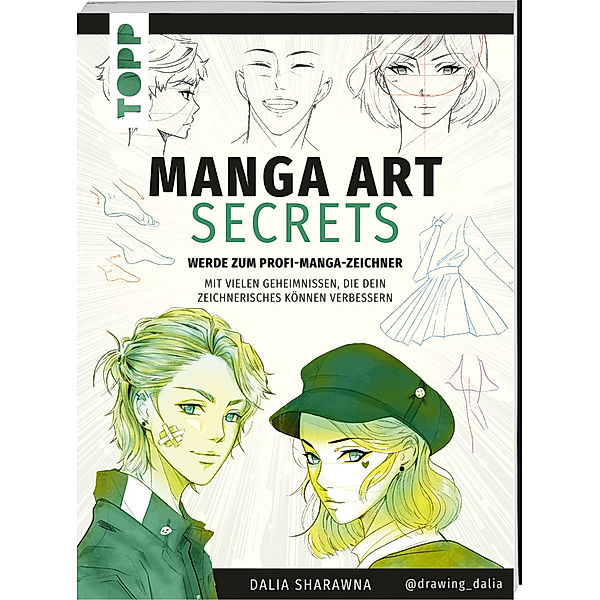 Manga Art Secrets. Werde zum Profi-Manga-Zeichner, Dalia Sharawna