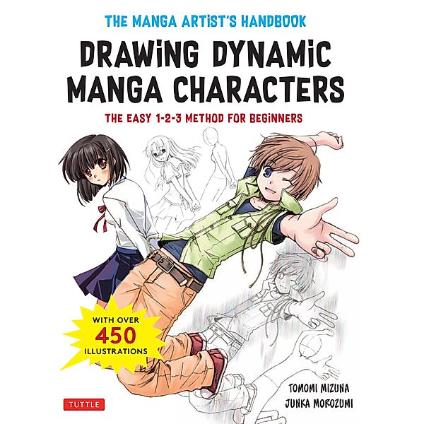 Manga Artist's Handbook: Drawing Dynamic Manga Characters, Junka Morozumi, Tomomi Mizuna
