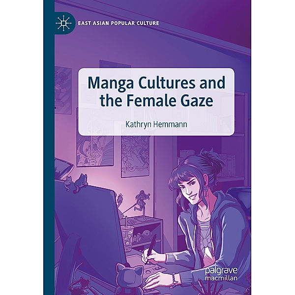 Manga Cultures and the Female Gaze, Kathryn Hemmann