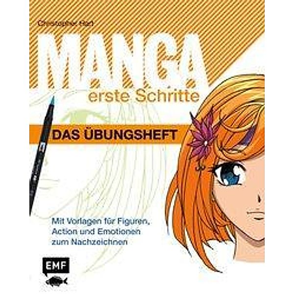 Manga Erste Schritte - Das Übungsheft, Christopher Hart