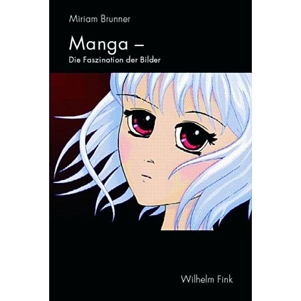Manga - Faszination der Bilder, Miriam Brunner