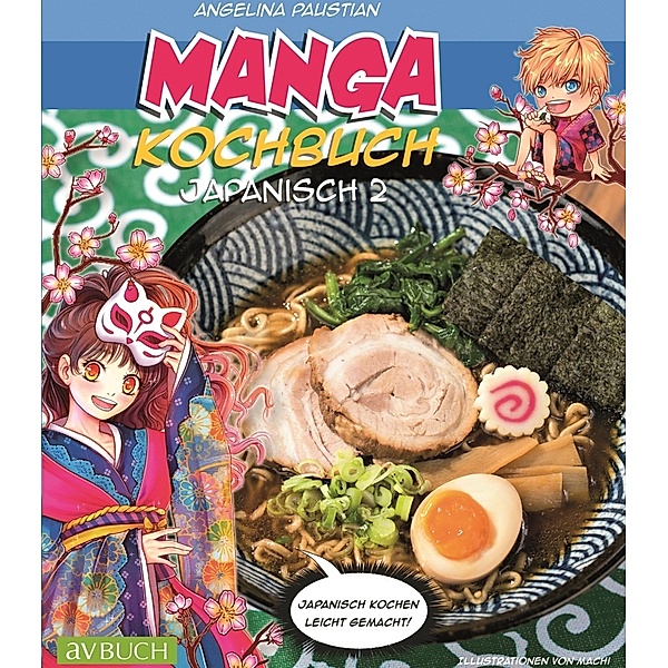 Manga Kochbuch Japanisch.Bd.2, Angelina Paustian