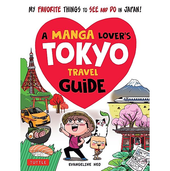 Manga Lover's Tokyo Travel Guide, Evangeline Neo