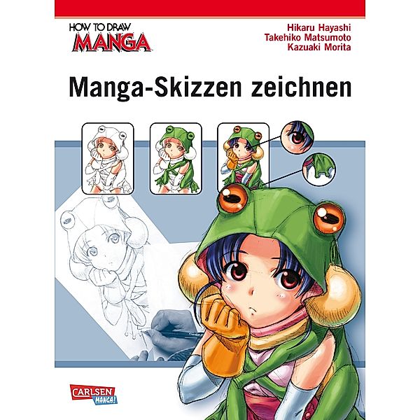 Manga-Skizzen zeichnen / How to draw Manga Bd.1, Hikaru Hayashi, Takehiko Matsumoto, Kazuaki Morita