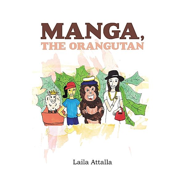 Manga, The Orangutan, Laila Attalla