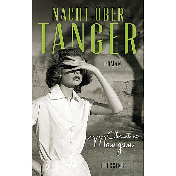 Mangan, C: Nacht über Tanger, Christine Mangan