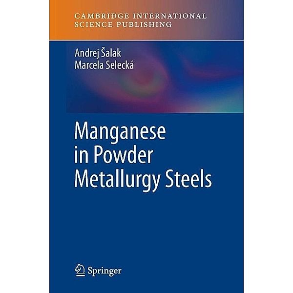 Manganese in Powder Metallurgy Steels, Andrej Salak, Marcela Selecká