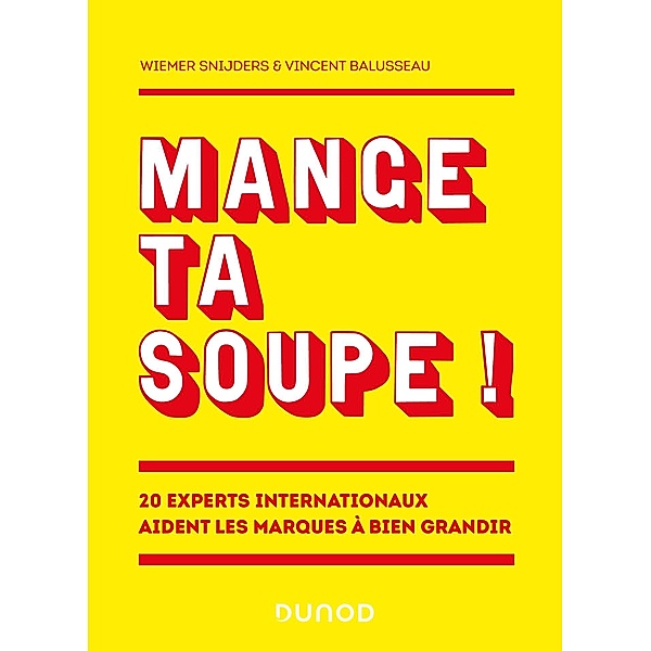 Mange ta soupe ! / Hors Collection, Wiemer Snijders, Vincent Balusseau