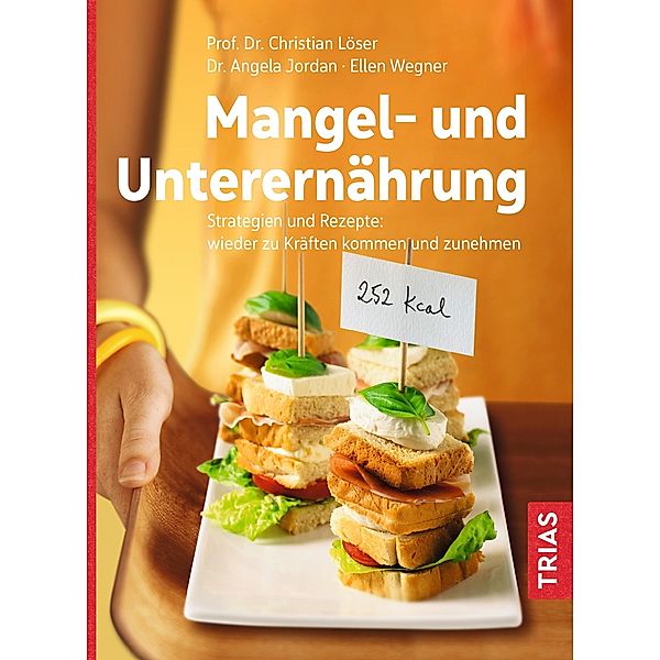 Mangel- und Unterernährung, Christian Löser, Angela Jordan, Ellen Wegner