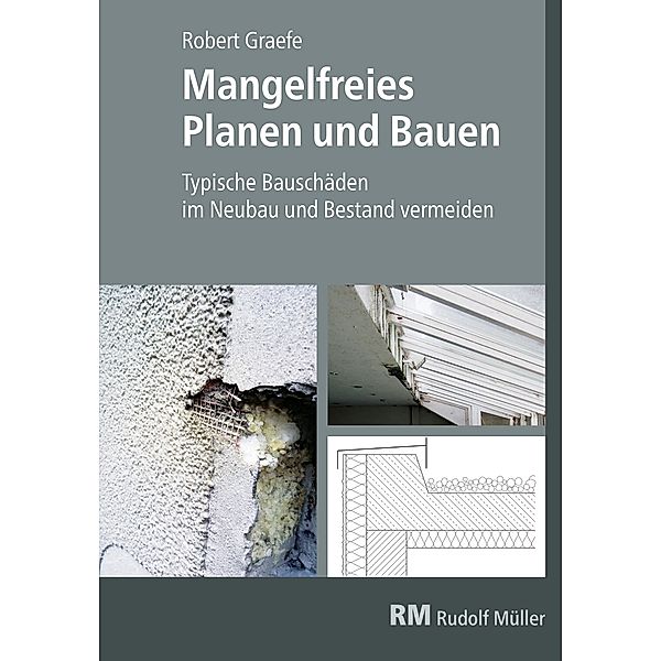 Mangelfreies Planen und Bauen - E-Book (PDF), Robert Graefe