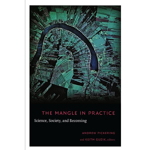 Mangle in Practice / Science and Cultural Theory