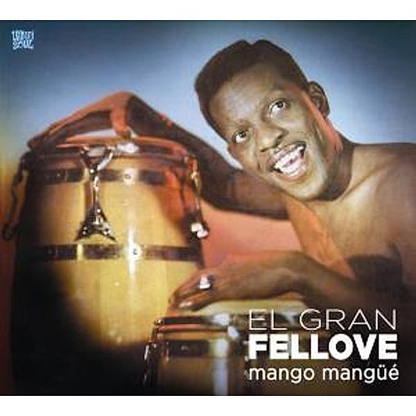Mango Mangüé, El Gran Fellove