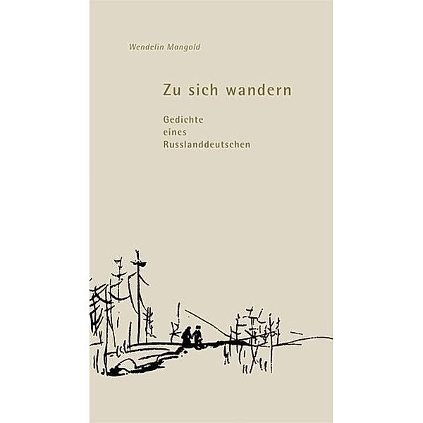 Mangold, W: Zu sich wandern, Wendelin Mangold