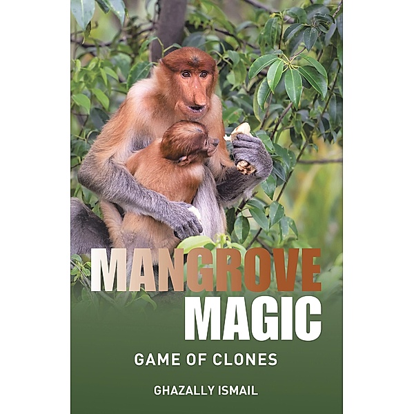 Mangrove Magic, Ghazally Ismail