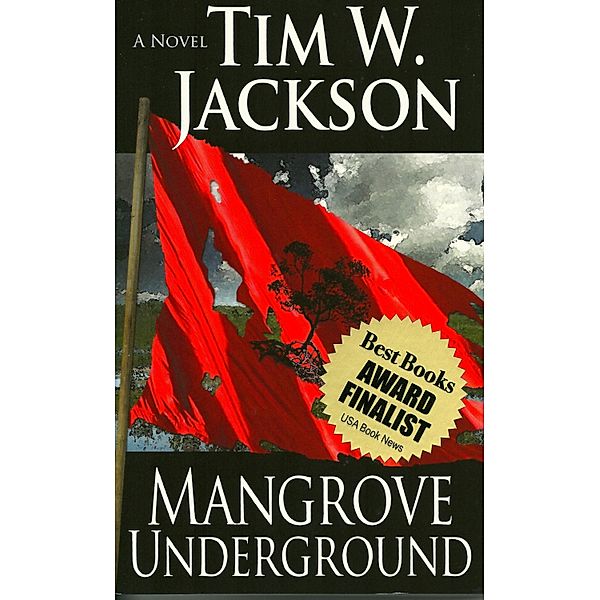 Mangrove Underground, Tim W. Jackson