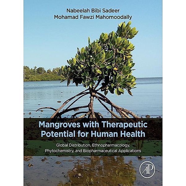 Mangroves with Therapeutic Potential for Human Health, Nabeelah Bibi Sadeer, M. Fawzi Mahomoodally