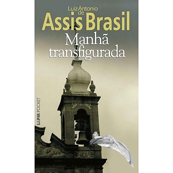 Manhã Transfigurada, Luiz Antonio de Assis Brasil