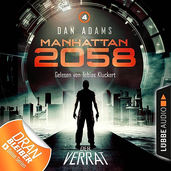 Manhattan 2058 - 4 - Der Verrat, Dan Adams