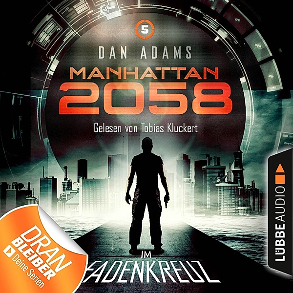 Manhattan 2058 - 5 - Im Fadenkreuz, Dan Adams
