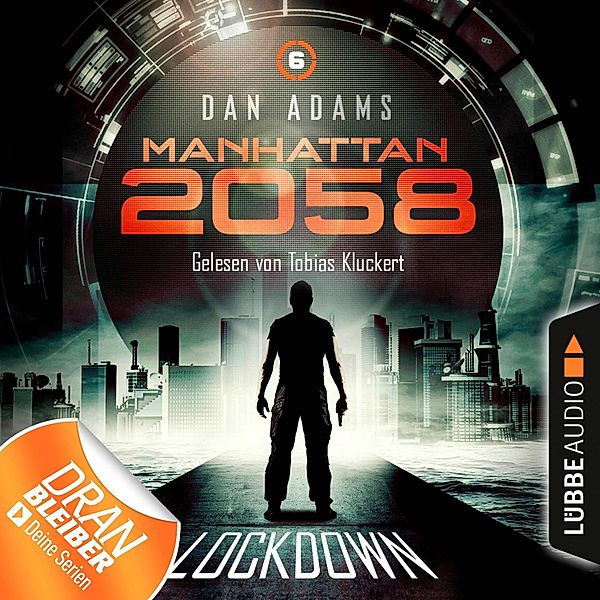 Manhattan 2058 - 6 - Lockdown, Dan Adams