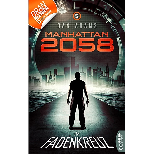 Manhattan 2058 - Folge 5, Dan Adams