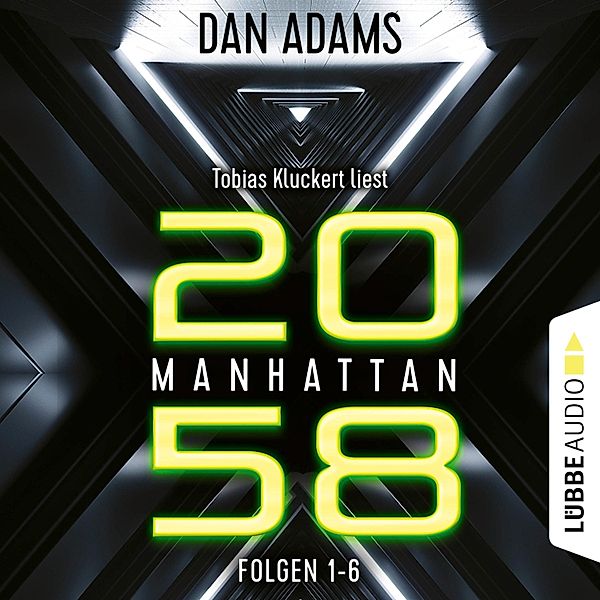 Manhattan 2058 - Manhattan 2058, Sammelband: Folgen 1-6, Dan Adams