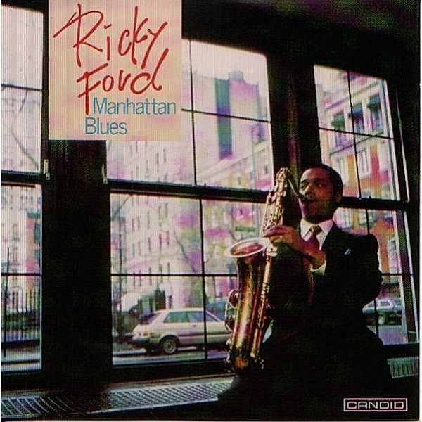 Manhattan Blues, Ricky Ford