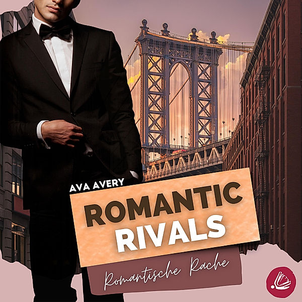 Manhattan Boss Love - Romantic Rivals - Romantische Rache, Ava Avery