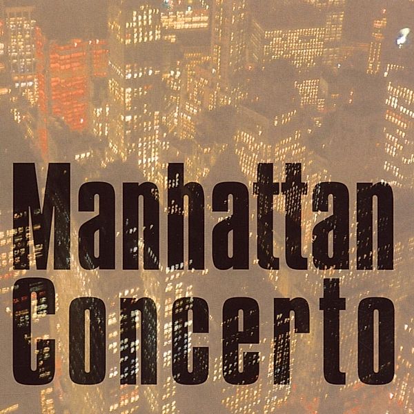 Manhattan Concerto, Hofmann, Gärtner, Stern, Herbig