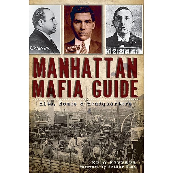 Manhattan Mafia Guide, Eric Ferrara