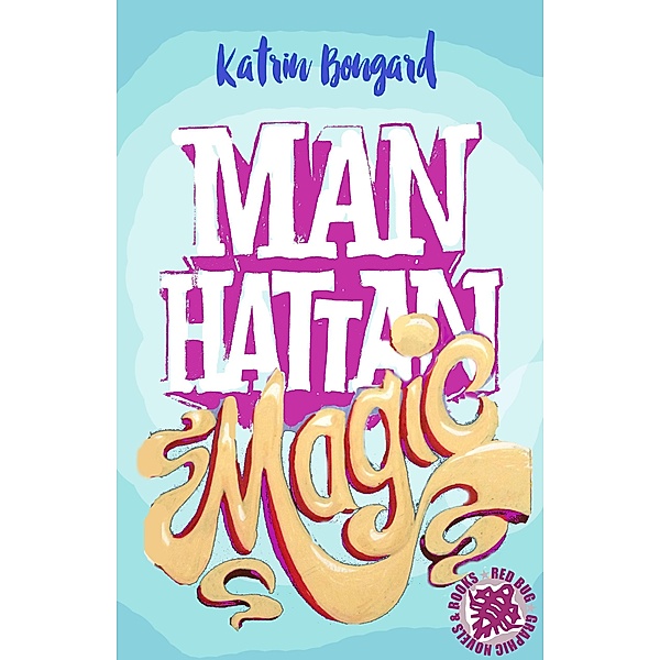 Manhattan Magic, Katrin Bongard