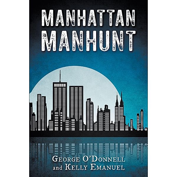 Manhattan Manhunt, George O'Donnell