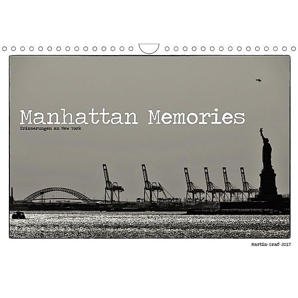 Manhattan Memories - Erinnerungen an New York (Wandkalender 2021 DIN A4 quer), Martin Graf