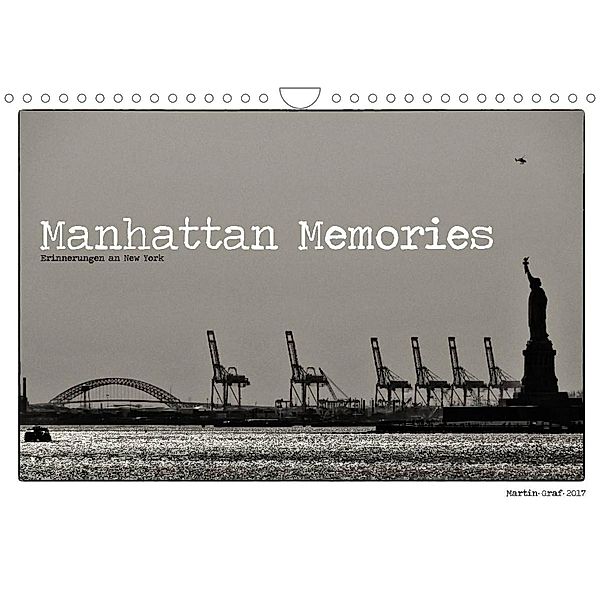 Manhattan Memories - Erinnerungen an New York (Wandkalender 2023 DIN A4 quer), Martin Graf